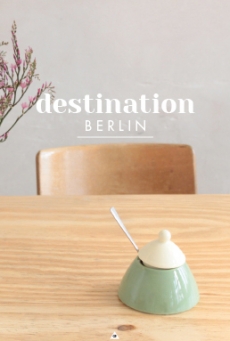DESTINATION Berlin
